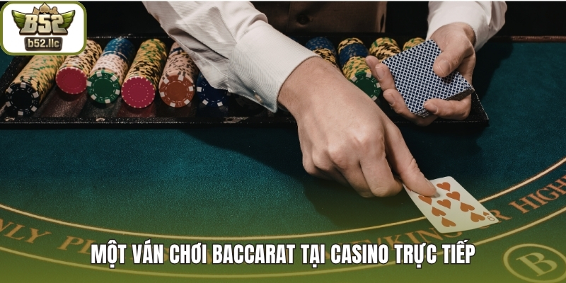 Một ván chơi Baccarat trực tiếp